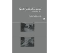 Gender and Archaeology: Contesting the Past
