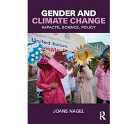 Gender and Climate Change: Impacts, Science, Policy