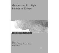 Gender and Far Right Politics in Europe (Gender and Politics)