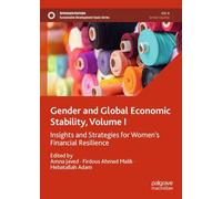 Gender and Global Economic Stability, Volume I: Insights and Strategies for Women's Financial Resilience: 1 (Sustainable Development Goals Series)