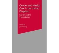 Gender and Health Care in the UK: Exploring the Stereotypes