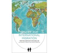 Gender and International Migration: From the Slavery Era to the Global Age