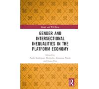 Gender and Intersectional Inequalities in the Platform Economy (Gender and Well-Being)