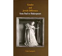 Gender and Jewish Difference from Paul to Shakespeare (The Middle Ages Series)