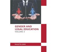 Gender and Legal Education: Volume 3