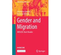 Gender and Migration : IMISCOE Short Reader