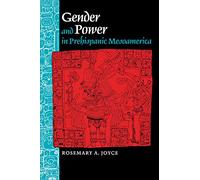 Gender and Power in Prehispanic Mesoamerica