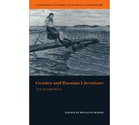 Gender and Russian Literature – New Perspectives – Cambridge Studies in Russian Literature