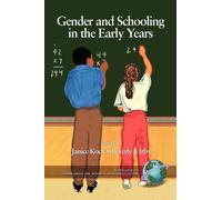 Gender and Schooling in the Early Years