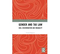 Gender and Tax Law : Bias, Discrimination and Inequality