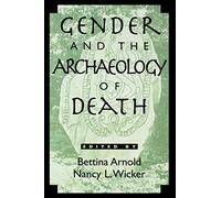 Gender and the Archaeology of Death: 2