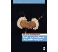 Gender and the Glove in Early Modern England