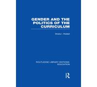 Gender and the Politics of the Curriculum