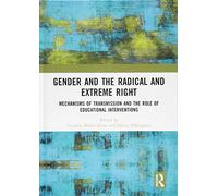 Gender and the Radical and Extreme Right: Mechanisms of Transmission and the Role of Educational Interventions