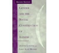 Gender and the Social Construction of Illness (Gender Lens)