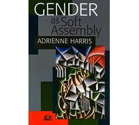 Gender as Soft Assembly: 25 (Relational Perspectives Book Series)