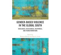 Gender-Based Violence in the Global South – Routledge Explorations in Development Studies