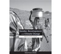 Gender, Development, and Climate Change