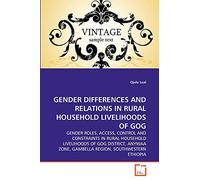 GENDER DIFFERENCES AND RELATIONS IN RURAL HOUSEHOLD LIVELIHOODS OF GOG