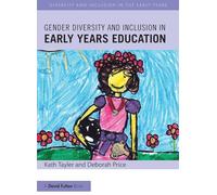 Gender Diversity and Inclusion in Early Years Education (Diversity and Inclusion in the Early Years)
