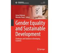 Gender Equality and Sustainable Development: Challenges and Solutions in Developing Countries