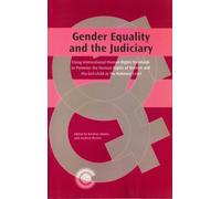Gender Equality and the Judiciary: Using International Human Rights Standards to Promote the Human Rights of Women and the Girl-child at the National Level