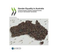 Gender Equality in Australia: Strengthening Gender Considerations in Policy and Budget Decisions
