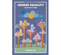 Gender Equality: The Time Has Come: 0 (Ips-nathan Lecture Series)