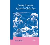 Gender, Ethics and Information Technology