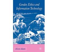 Gender, Ethics and Information Technology
