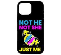Gender Fluidity "Not He Not She Just Me" Non-Binary Pride Case for iPhone 16 Pro Max