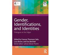Gender, Identifications, and Identities: Dialogues at the Edges (IPA Sexual and Gender Diversity Studies)