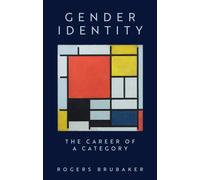 Gender Identity : The Career of a Category