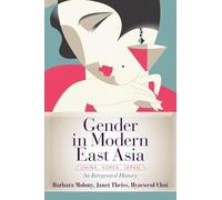 Gender in Modern East Asia: An Integrated History