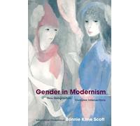 Gender in Modernism: New Geographies, Complex Intersections