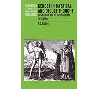 Gender in Mystical and Occult Thought: Behmenism and its Development in England (Cambridge Studies in Early Modern British History)