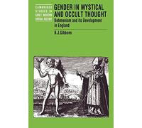 Gender in Mystical & Occult Thought: Behmenism and its Development in England (Cambridge Studies in Early Modern British History)