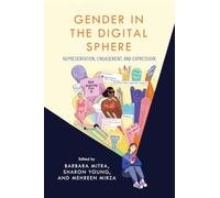 Gender in the Digital Sphere: Representation, Engagement, and Expression