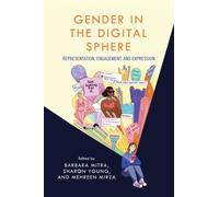 Gender in the Digital Sphere : Representation, Engagement, and Expression
