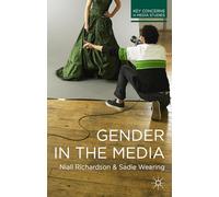 Gender in the Media: 6 (Key Concerns in Media Studies)