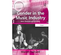 Gender in the Music Industry: Rock, Discourse and Girl Power (Ashgate Popular and Folk Music)