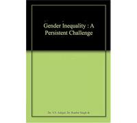 Gender Inequality : A Persistent Challenge
