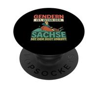 Gender is when the Saxon overturns by boat shirt PopSockets Adhesive PopGrip