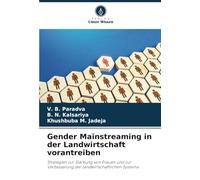 Gender Mainstreaming in der Landwirtschaft vorantreiben: Strategien zur Stärkung von Frauen und zur Verbesserung der landwirtschaftlichen Systeme