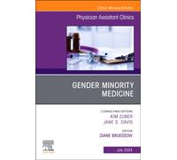 Gender Minority Medicine , An Issue of Physician Assistant Clinics : Volume 9-3