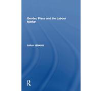 Gender, Place and the Labour Market