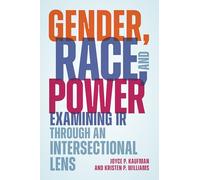 Gender, Race, and Power: Examining IR through an Intersectional Lens