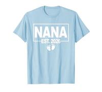 Gender Reveal 2026 Nana to Be - Boy - First Time Nana T-Shirt
