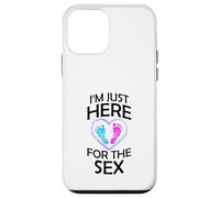 Gender Reveal Gifts Mom Dad I'm Just Here for the Sex Case for iPhone 12 mini