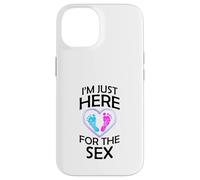 Gender Reveal Gifts Mom Dad I'm Just Here for the Sex Case for iPhone 14